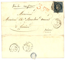 1851 25c (n°4) Pd Obl. GRILLE + T.15 BEAUNE + "TIMBRE INSUFFISANT" + Taxe Suisse 35cs Rouge Sur Lettre Avec Texte Pour G - 1849-1850 Ceres