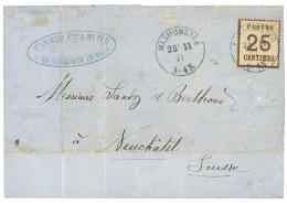 ALSACE LORRAINE : 1871 25c Burelage Renversé (n°7b) Obl. MASMUNSTER Sur Lettre Pour NEUCHATEL (SUISSE). Certificat PFENN - Autres & Non Classés