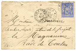 1878 COLONIES GENERALES 25c SAGE TB Margé Obl. LIGNE A PAQ FR N°2 + CORR. D' ARMEES LIG. A PAQ FR N°2 (rare) Sur Envelop - Correo Marítimo