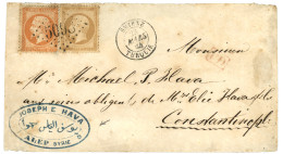 ALEP Via SMYRNE : 1864 10c (n°21) + 40c (n°23) Obl. GC 5098 + AMYRNE TURQUIE + Grand Cachet Bleu JOSEPH E HAVA / ALEP SY - 1849-1876: Periodo Clásico