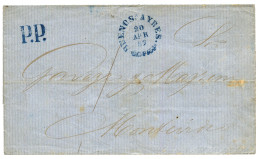 ARGENTINA : 1857 BUENOS AYRES + P.P In Blue On Cover To MONTEVIDEO. GREAT RARITY Of Superb Quality. MOORHOUSE Certificat - Other & Unclassified