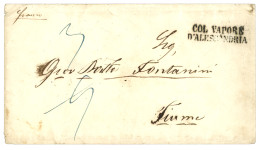 ALEXANDRIA : 1855 COL. VAPORE D' ALESSANDRIA + Blue Tax Marking On Envelope To FIUME. Vvf. - Oostenrijkse Levant