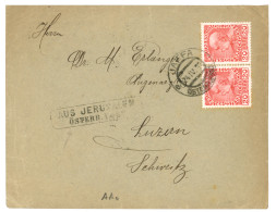 JERUSALEM :  1911 20p (x2) Canc. JAFFA + Boxed AUS JERUSALEM OSTERR. POST On Envelope To SWITZERLAND. Vf. - Oriente Austriaco