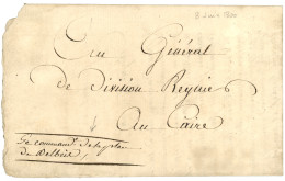 EGYPT - NAPOLEONIC Campgnain - BELBEIS : An 8 "LE COMMANDANT DE LA PLACE De BELBEIS" On Entire Letter With Text Dateline - Andere & Zonder Classificatie