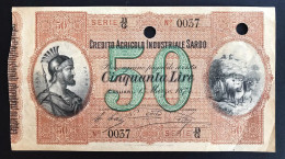 CREDITO AGRICOLO INDUSTRIALE SARDO 50 LIRE 01/031874 RARO Spl Fori Di Annullamento  LOTTO 365 - Other & Unclassified