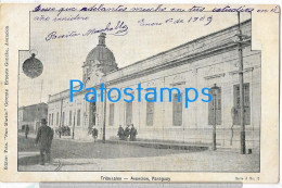 216094 PARAGUAY ASUNCION TRIBUNALES YEAR 1909 POSTAL POSTCARD - Paraguay