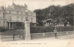 Le Havre * La Villa FELIX FAURE Et Les Jardins - Non Classificati