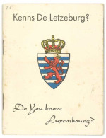 Livret " Kenns De Letzeburg ", Do You Know Luxembourg ? ( To Our Friend The Allied Soldier ), Gusty Muller - Pratique