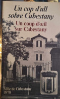 Un Cop D'ull Sobre Cabestany - Un Coup D'oeil Sur Cabestany - 1978 - Languedoc-Roussillon