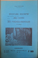 Conflent - 90 - Inventaire Descriptif Des Cavités Des Pyrénées-Orientales - Languedoc-Roussillon