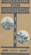Beiderseits Vom Schienenweg Berlin-Beuthen, Berlin 1930, Dr. W. Kalmer, 56 Seiten Zahlr. Abb. Nebst Ausklappbarer Übersi - Other & Unclassified