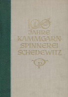 100 Jahre Kammgarnspinnerei Schedewitz. 1835-1935, Genzmer, Werner: Verlag: Silberstraße Bei Wiesenburg : Kammgarnspinne - Autres & Non Classés
