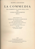 La Commedia Col Commento Di J. Della Lana Dal Codice Francofortese Arci-ß, Hrsg. Von Friedrich Schmidt-Knatz, Dante Alig - Other & Unclassified