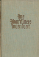 Aus Adolf Hitlers Jugendzeit . Jugenderinnerungen Eines Zeitgenössischen Linzer Realschülers, Rabitsch, Hugo, Verlag: Mü - Other & Unclassified