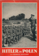 Mit Hitler In Polen, Hoffmann, Heinrich, Verlag: Zeitgeschichte Verlag, Berlin, 1939 Kartoniert. 161. - 220. Tausend. -  - Otros & Sin Clasificación