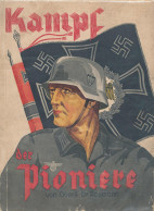 Kampf Der Pioniere, Rossmann, Karl, Verlag: Berlin, Zentralverlag Der NSDAP Franz Eher Nachf., 1942, 4°, Broschiert. Zus - Autres & Non Classés