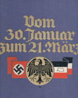 Vom 30. Januar Zum 21. März - Die Tage Der Nationalen Erhebung, Czech-Jochberg, Erich, Verlag Das Neue Deutschland, Leip - Other & Unclassified