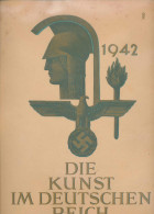 Die Kunst Im Deutschen Reich, Seltene Ausgabe Folge 10 Oktober 1942 Mit Col. Abb. Der Ritterkreumappen - Other & Unclassified