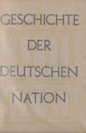 Geschichte Der Deutschen Nation, Eugen Ziegelmaier, München 1943, 184 Seiten, Zahlr. Abb., Selten!! - Other & Unclassified