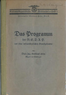 Das Programm Der NSDAP Und Seine Weltanschaulichen Grundgedanken, Gottfried Feder, Eher 1929, 52 Seiten - Otros & Sin Clasificación