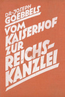 Vom Kaiserhof Zur Reichskanzlei. Eine Historische Darstellung In Tagebuchblättern ( Vom 1. Januar 1932 Bis Zum 1. Mai 19 - Autres & Non Classés