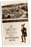 A Wee Bit Scotch From Rothesay Bute - Argyllshire