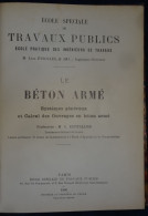 Le Béton Armé Par Espitallier - 1906 - Ecole Speciale Travaux Publics .... Caisse-13 - 18+ Years Old