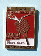 Pin's Tennis Championnat De France Rouen Ligue De Normandie - Tennis