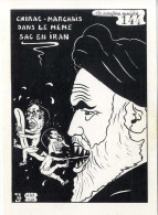 CHIRAC MARCHAIS DANS LE MEME SAC EN IRAN   -  ILLUSTRATION J LARDIE 1982  - S G N° 126 - TIRAGE LIMITE 150 EX NUMEROTES - Lardie