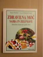 Slovenščina Knjiga: ZDRAVILNA MOČ SADJA IN ZELENJAVE - Slawische Sprachen