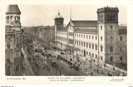 POSTAL   BARCELONA  -CATALUNYA   -CALLE DE LAS CORTES Y UNIVERSITAT - Barcelona