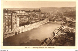 POSTAL    BILBAO  -PAIS VASCO  - LA RIA Y ESTACIÓN DE SANTANDER - Vizcaya (Bilbao)