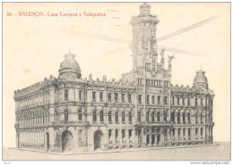 POSTAL    VALENCIA  - ESPAÑA -  CASA CORREOS Y TELEGRAFOS - Valencia