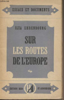 Sur Les Routes De L'Europe - "Essais Et Documents" - Ehrenbourg Ilya - 1946 - Slawische Sprachen