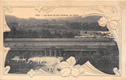 64-PAU- LA GARE ET LES COTEAUX DE GELOS - Pau