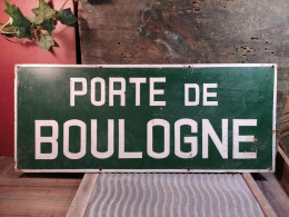 Ancien Panneau Plaque Tôle " Porte De Boulogne ". Plaque De Rue-Plaque De Métro-Paris.Enseignes. - Otros & Sin Clasificación