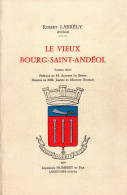 ARDECHE  -  LE VIEUX BOURG SAINT-ANDEOL   Par Robert Labrély - - Rhône-Alpes