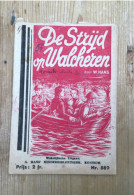De Strijd Op Walcheren A Hans Kontich - Weltkrieg 1939-45