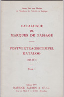 LIVRE CATALOGUE DES MARQUES DE PASSAGE Par Van Der Linden Tome 1  15.5 X 24  Cm 63 Pages - Handbücher