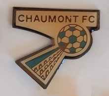 YY482 Pin's Foot Football FC CHAUMONT Haute Marne Achat Immédiat - Calcio