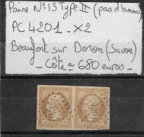 0013. Timbre N°13 PAIRE Type II Bistre-brun P.C. 4201 X2 De Beaufort Sur Doron (SAVOIE) - Côte 780eu. (env.) - TTBE - 1853-1860 Napoleon III