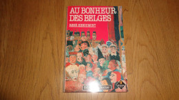 AU BONHEUR DES BELGES René Henoumont Ecrivain Belgique Auteur Belge Histoire Récit Exode France 1940 Guerre 40 45 - Belgische Autoren