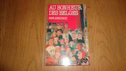 AU BONHEUR DES BELGES René Henoumont Ecrivain Belgique Auteur Belge Histoire Récit Exode France 1940 Guerre 40 45 - Autori Belgi