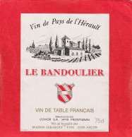 VIN DE PAYS DE L'HERAULT  "  LE BANDOULIER  "  COVIOR S.A. FRONTIGNAN - Languedoc-Roussillon