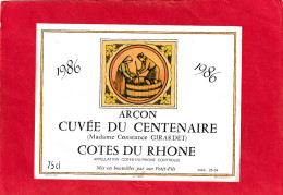 CUVEE DU CENTENAIRE  ( Mme Constance  GIRARDET ) ARCON .  1986 + BAQUET - Sonstige & Ohne Zuordnung