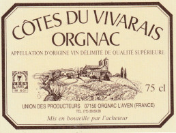 COTES DU VIVARAIS  .  ORGNAC  .  UNION DES PRODUCTEURS .  ORGNAC L'AVEN - Sonstige & Ohne Zuordnung