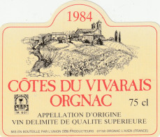 COTES DU VIVARAIS  .  ORGNAC .  1984  .  UNION DES PRODUCTEURS .  ORGNAC L'AVEN - Andere & Zonder Classificatie