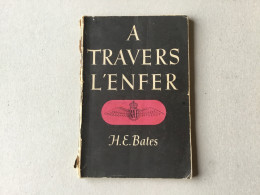 A Travers L’enfer.Capt H.E.Bates - Französisch