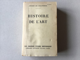 Histoire De L’art . Pierre Du Colombier - Art