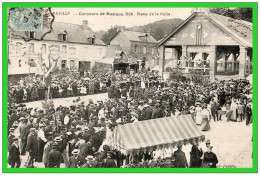 - PAVILLY - Concours De Musique 1906 Place De La Halle (recto Verso) - Pavilly